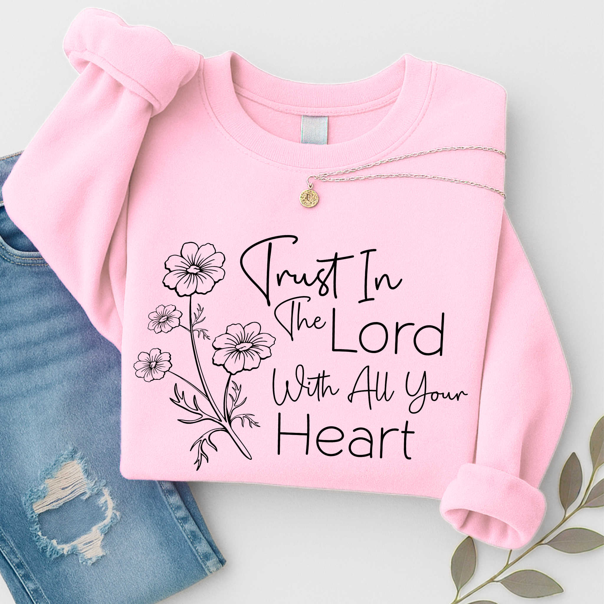 Trust in the Lord With All Your Heart Shirt – Christian T-Shirt, Sweatshirt & Hoodie