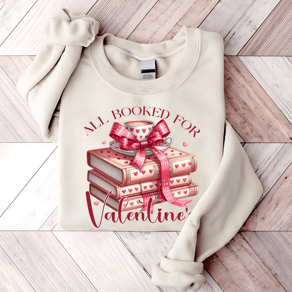 All Booked For Valentines Day Sweatshirt