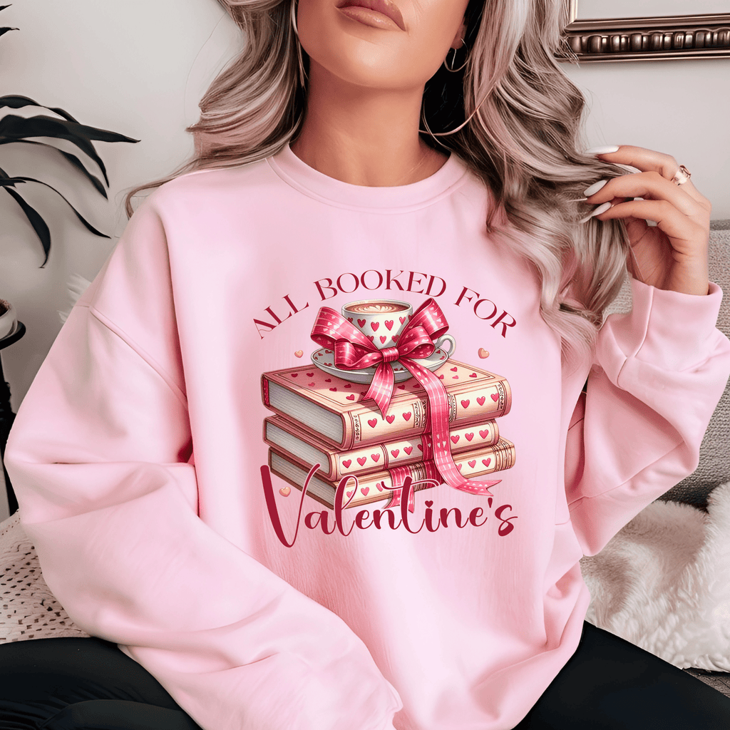 All Booked For Valentines Day Sweatshirt