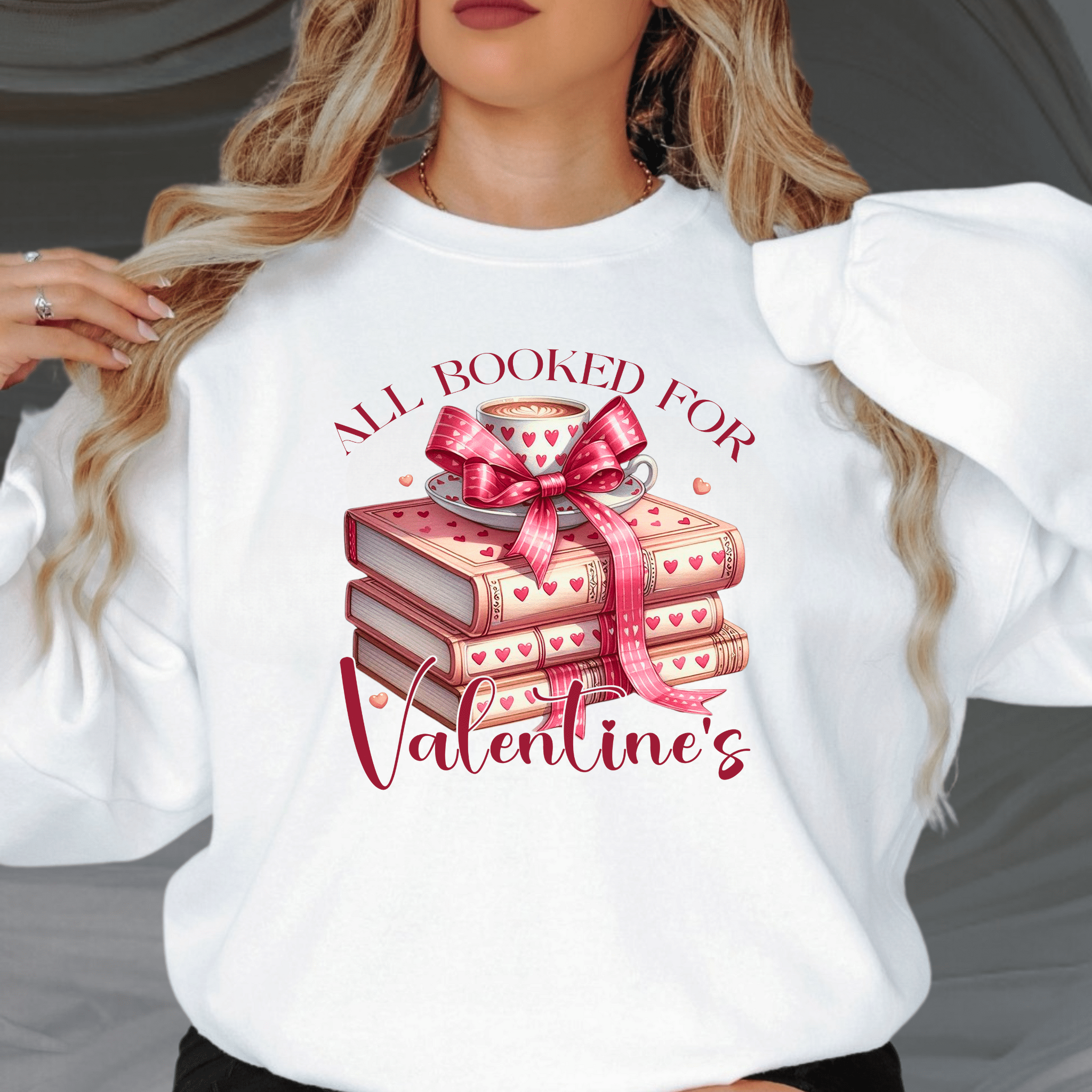 All Booked For Valentines Day Sweatshirt