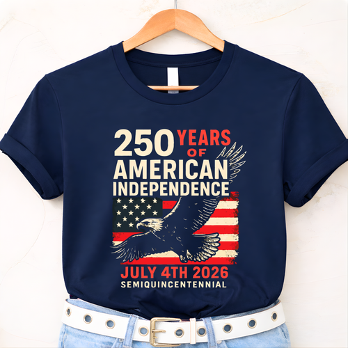 250 Years of American Independence Shirt & Hoodie