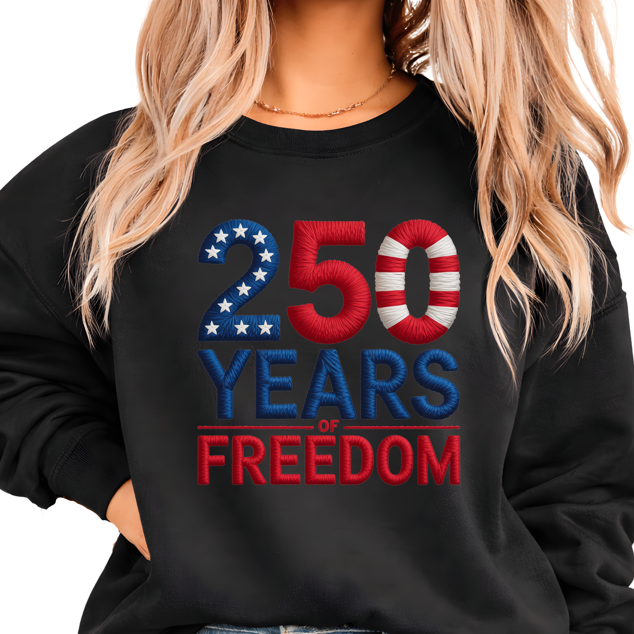 250 Years of Freedom Women's Shirt, Sweatshirt & Hoodie