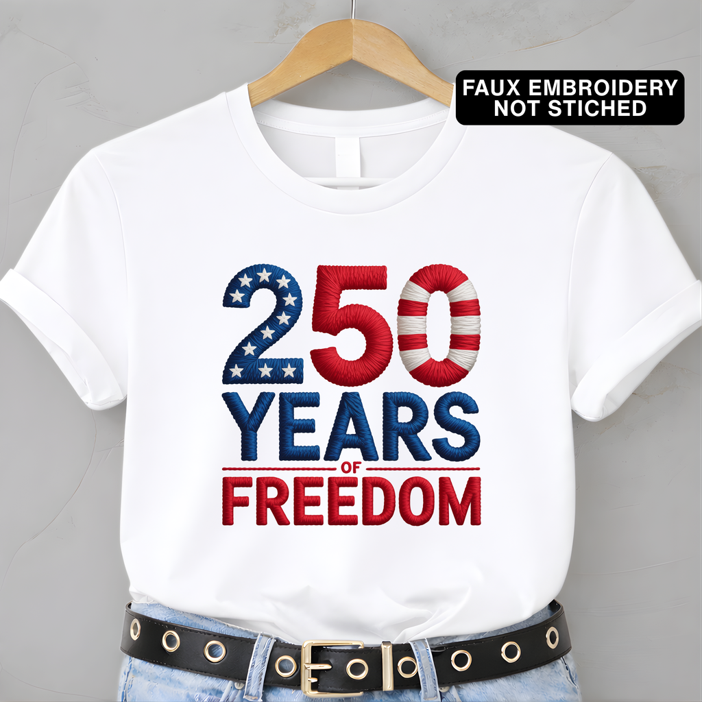 250 Years of Freedom Women's Shirt, Sweatshirt & Hoodie