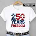 250 Years of Freedom Women's Shirt, Sweatshirt & Hoodie