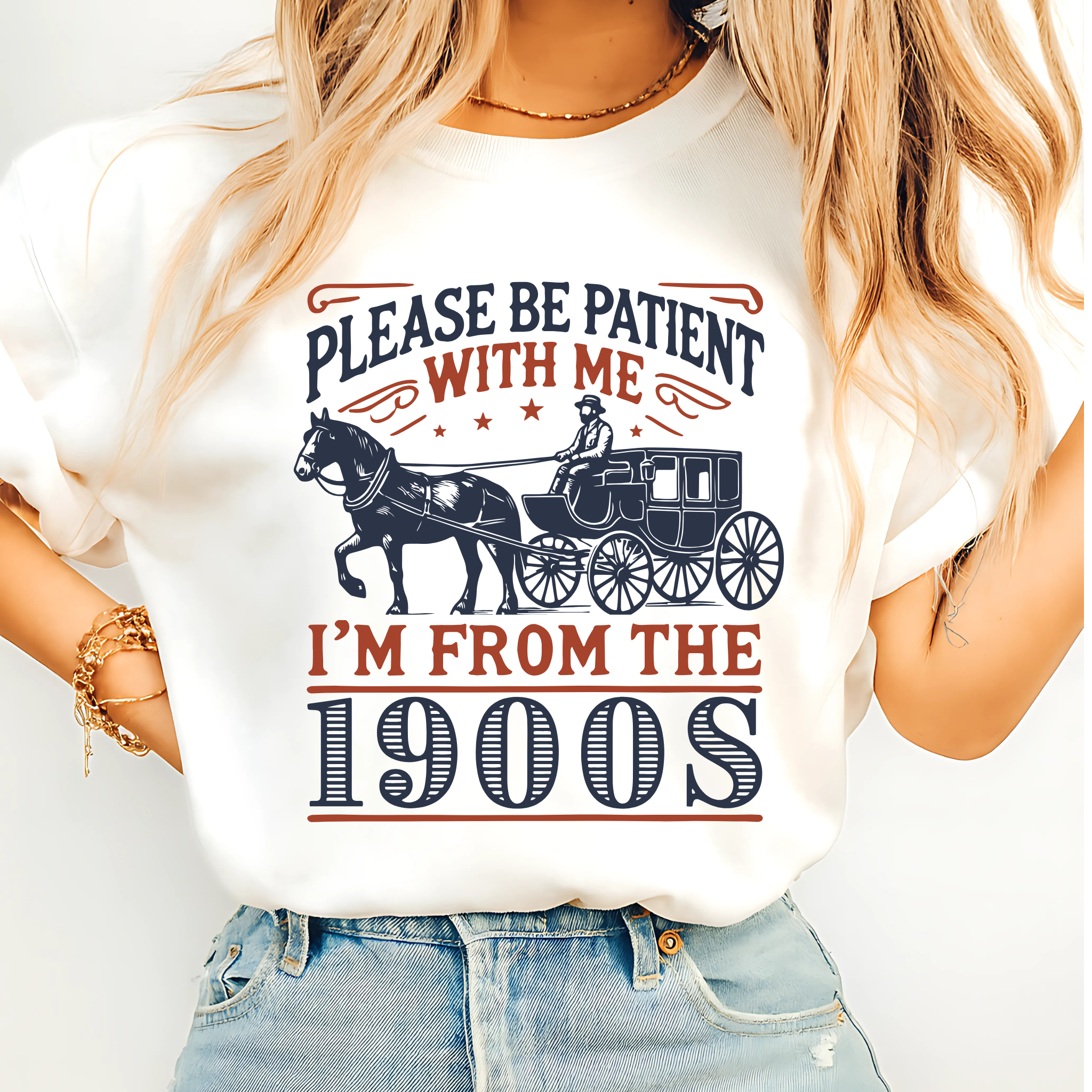 Please Be Patient With Me – I’m From the 1900s Women’s Shirt