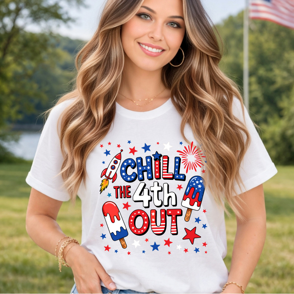 Chill the 4th Out – Funny Patriotic Women's Tee, Sweatshirt & Hoodie