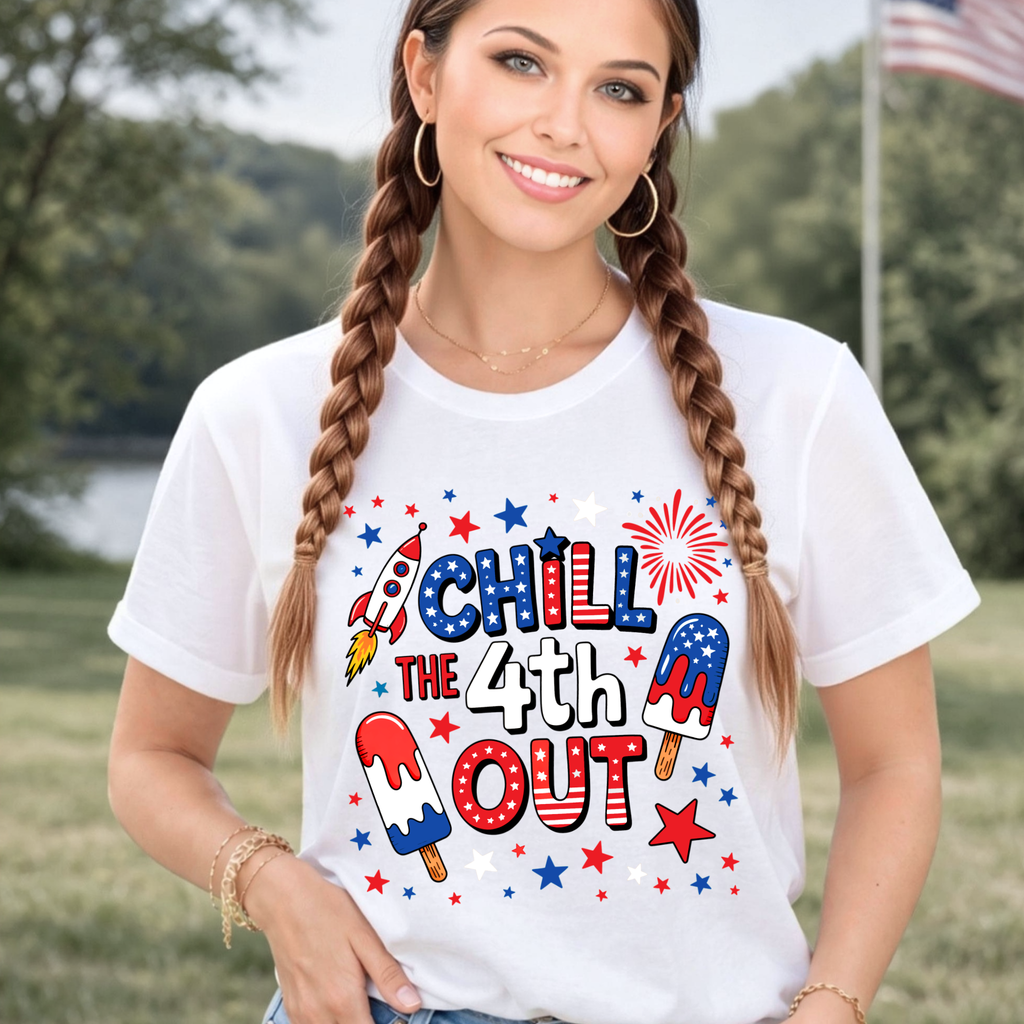 Chill the 4th Out – Funny Patriotic Women's Tee, Sweatshirt & Hoodie