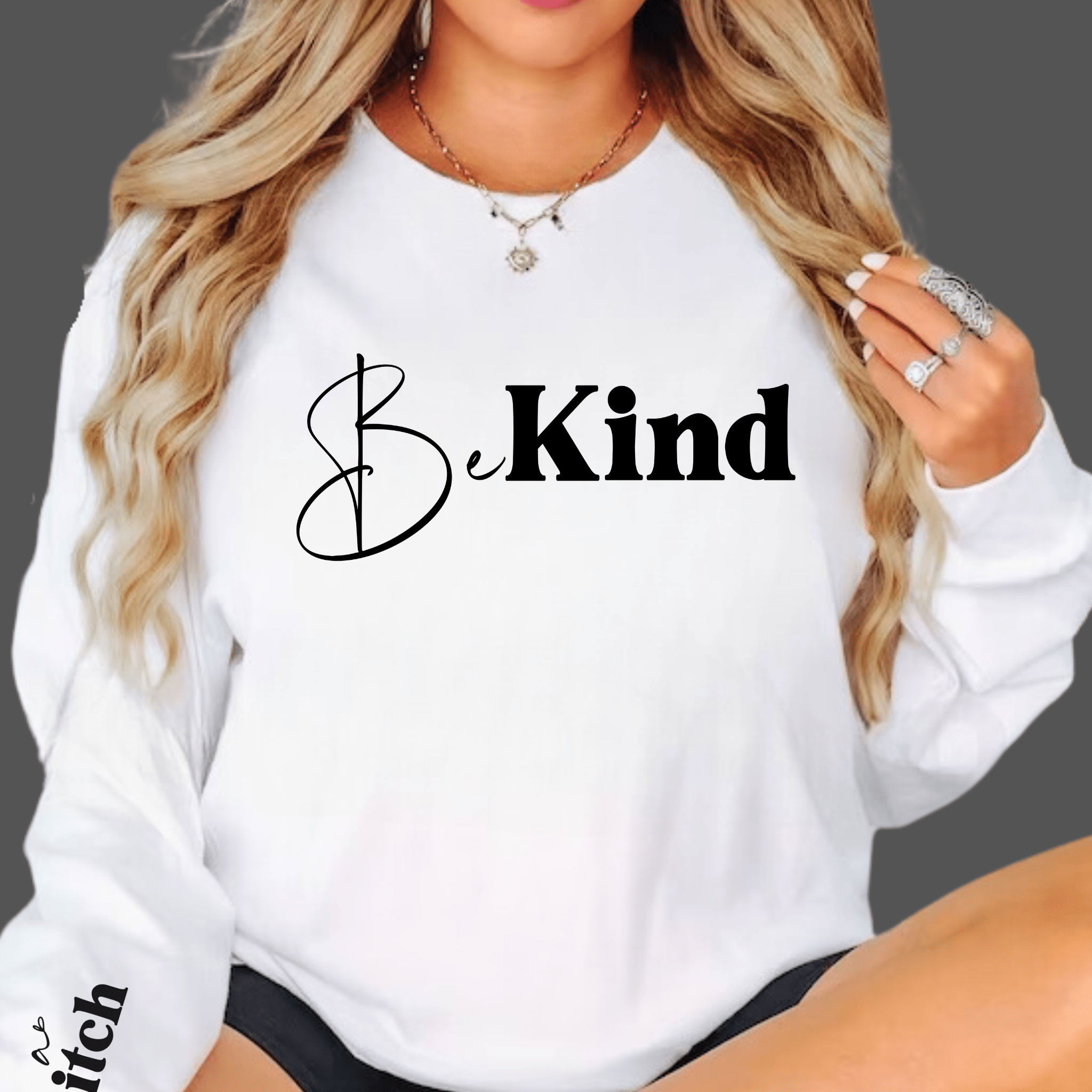 Be Kind or Be a Bitch – Women's T-Shirt, Sweatshirt & Hoodie