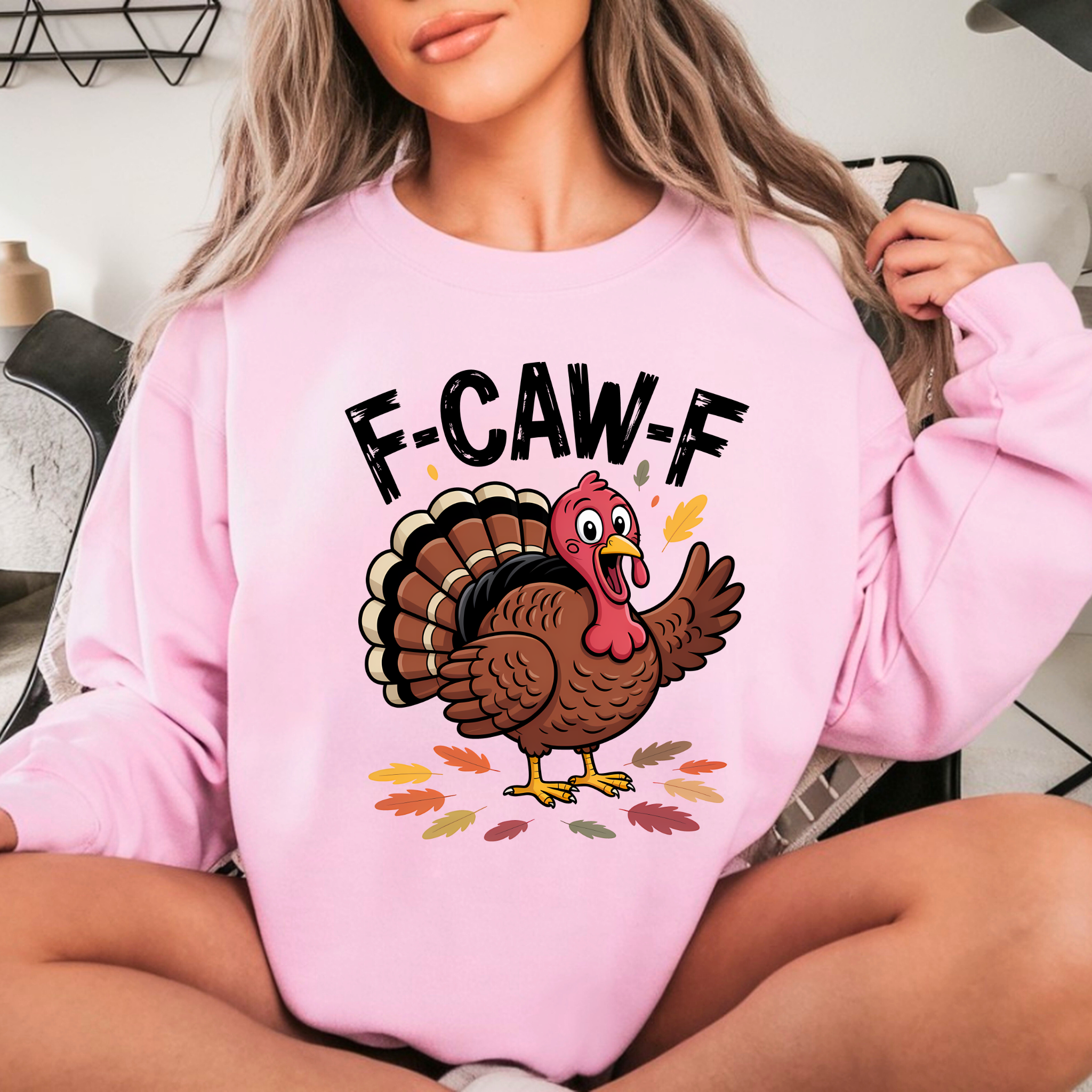 Funny Thanksgiving Turkey Sweatshirt – F-CAW-F Fall Crewneck for Women