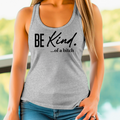 Be Kind…of a Bitch Racerback Tank | Funny Women’s Workout & Summer Tank Top