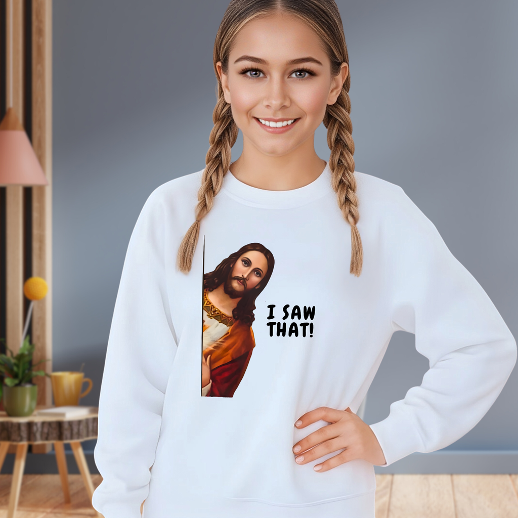 I Saw That! Funny Jesus Shirt | Women & Teen Graphic Tee, Sweatshirt & Hoodie