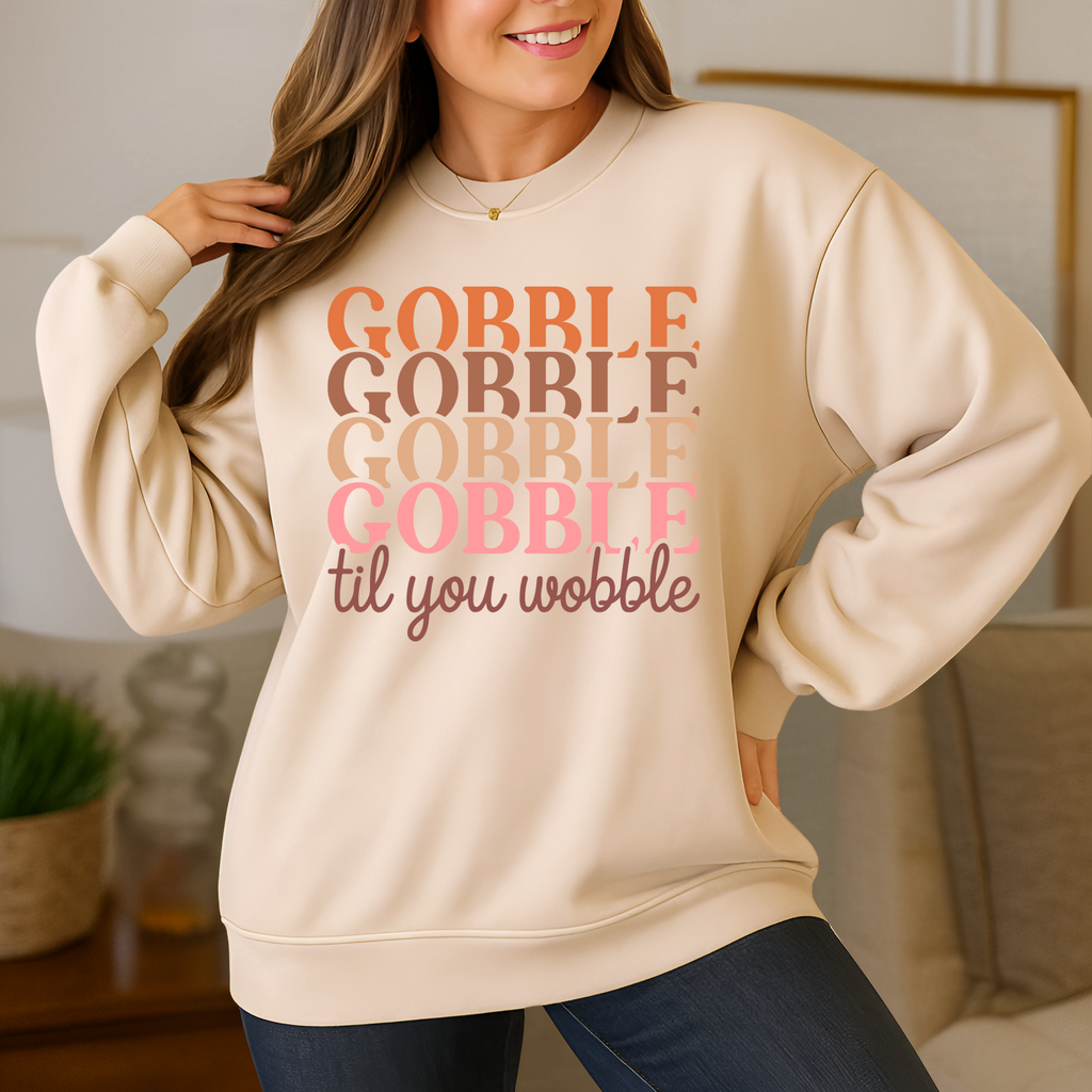 Gobble Til You Wobble Sweatshirt – Cute Fall Thanksgiving Pullover for Women | Cozy Unisex Fit