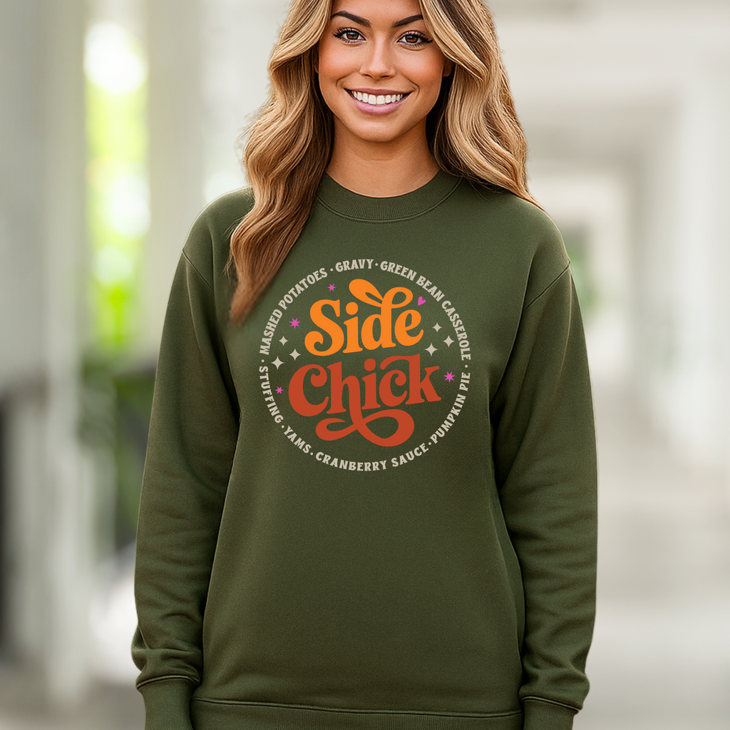 Side Chick Thanksgiving Sweatshirt – Funny Turkey Day Shirt