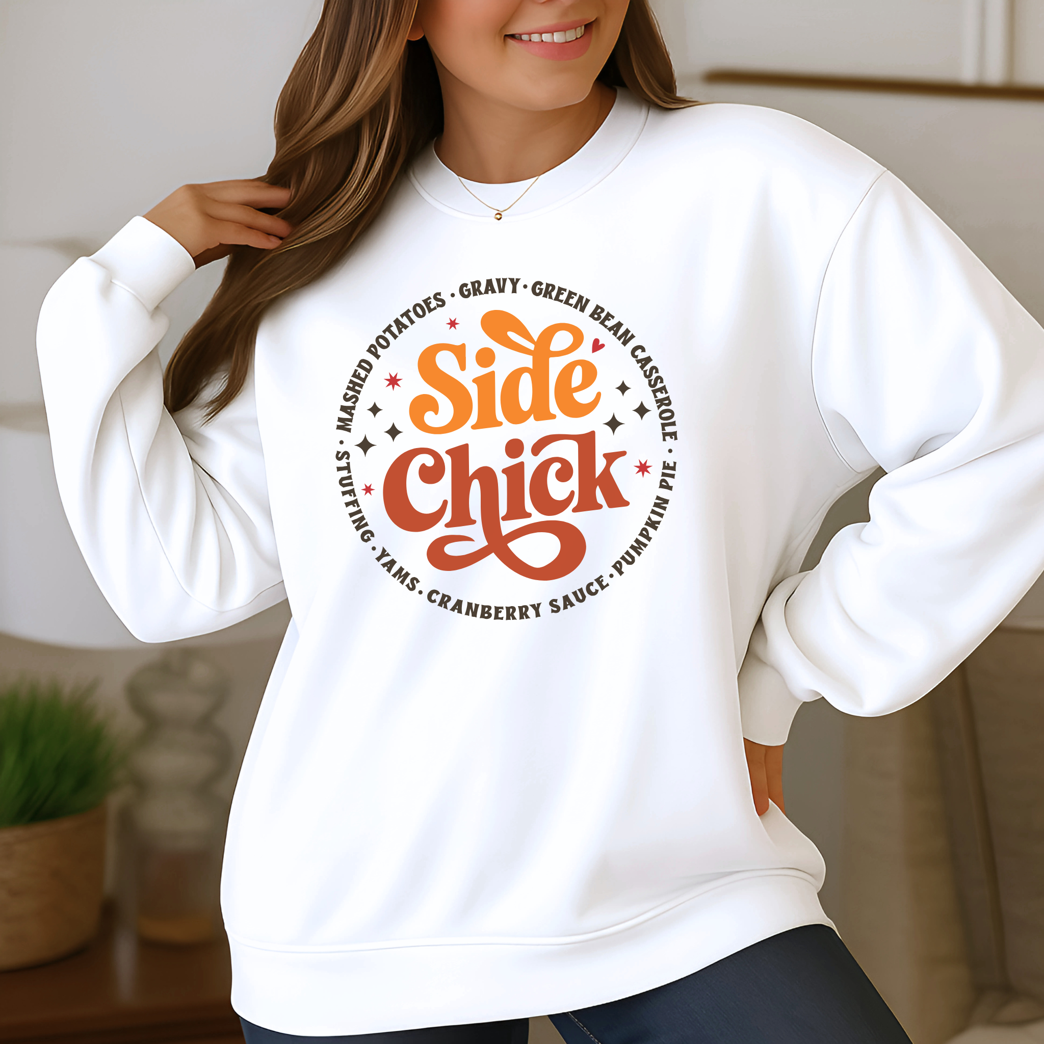 Side Chick Thanksgiving Sweatshirt – Funny Turkey Day Shirt