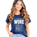 Everything Woke Turns to Sh*t – Women's T-Shirt, Sweatshirt & Hoodie