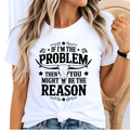 If I’m the Problem – Western Tee for Women