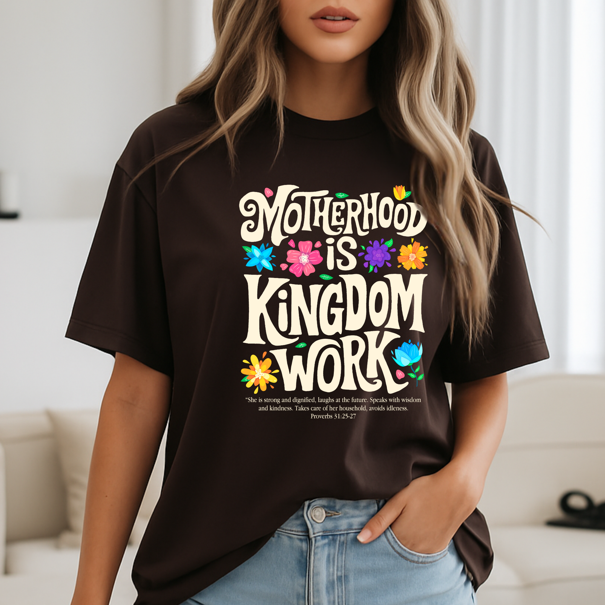 Motherhood is Kingdom Work T-Shirt – Christian Mom Shirt – Proverbs 31