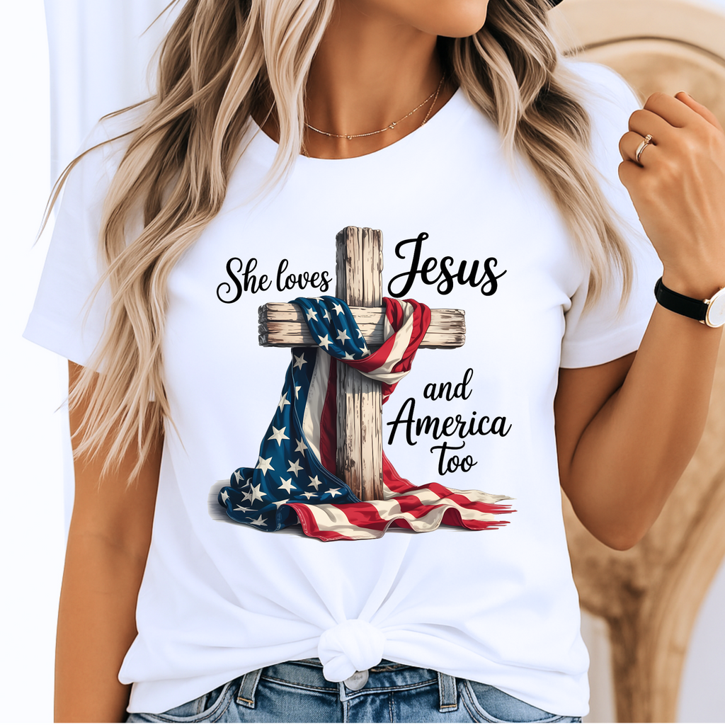 She Loves Jesus and America Too Shirt – Patriotic Faith Tee